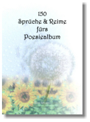 150 Sprüche und Reime fürs Poesiealbum
