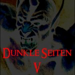 Dunkle Seiten 5