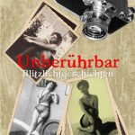 Unberührbar - Blitzlichtgeschichten