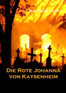 Die rote Johanna von Kaysenheim Die rote Johanna von Kaysenheim