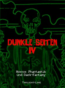 Dunkle Seiten IV