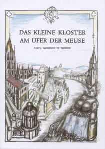 Das kleine Kloster am Ufer der Meuse Das kleine Kloster am Ufer der Meuse