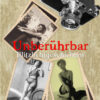 Unberührbar - Blitzlichtgeschichten
