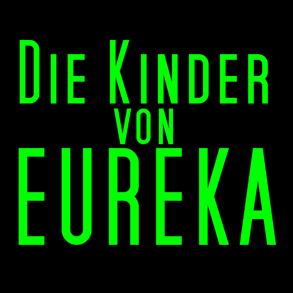 Die Kinder von Eureka