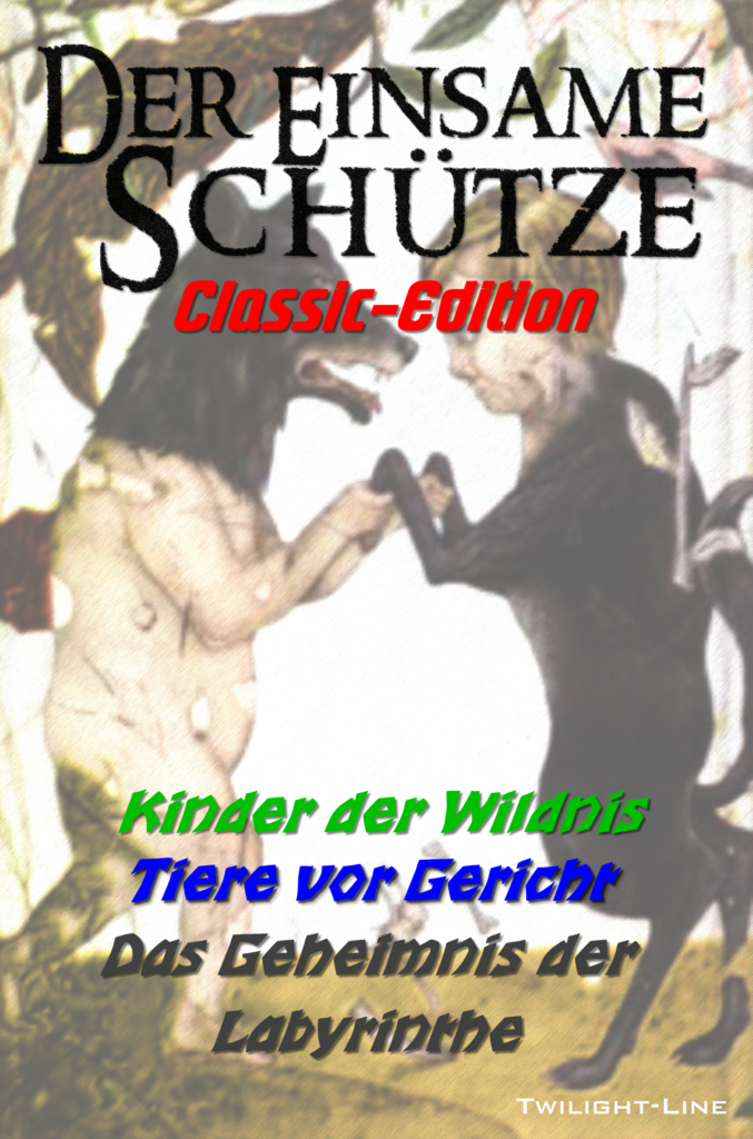 Der einsame Schütze: Classic-Edition Nr. 1