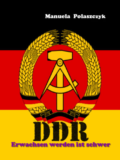 DDR - Erwachsen werden ist schwer