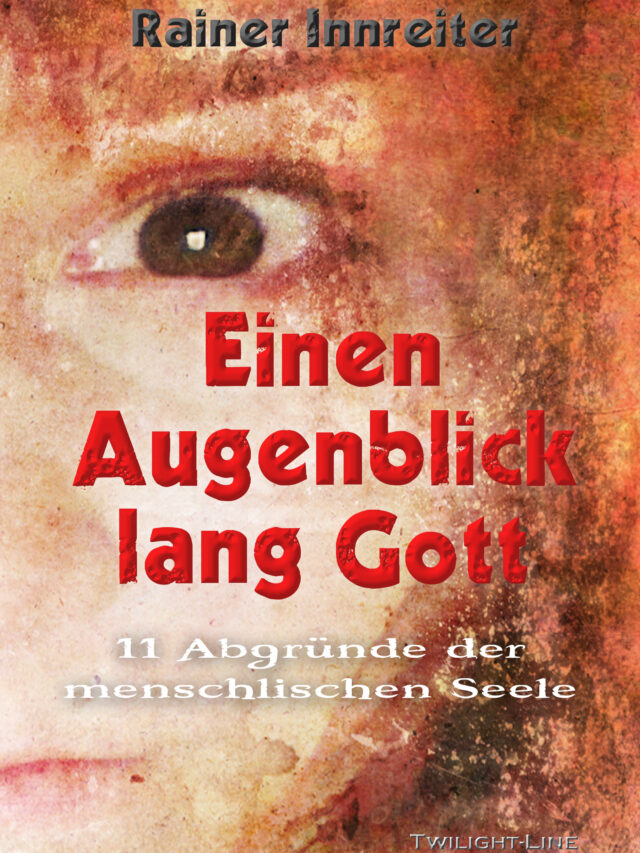 Einen Augenblick lang Gott