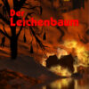 Der Leichenbaum