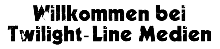 Willkommen bei Twilight-Line Medien