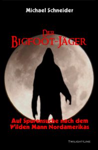 Der Bigfoot Jäger