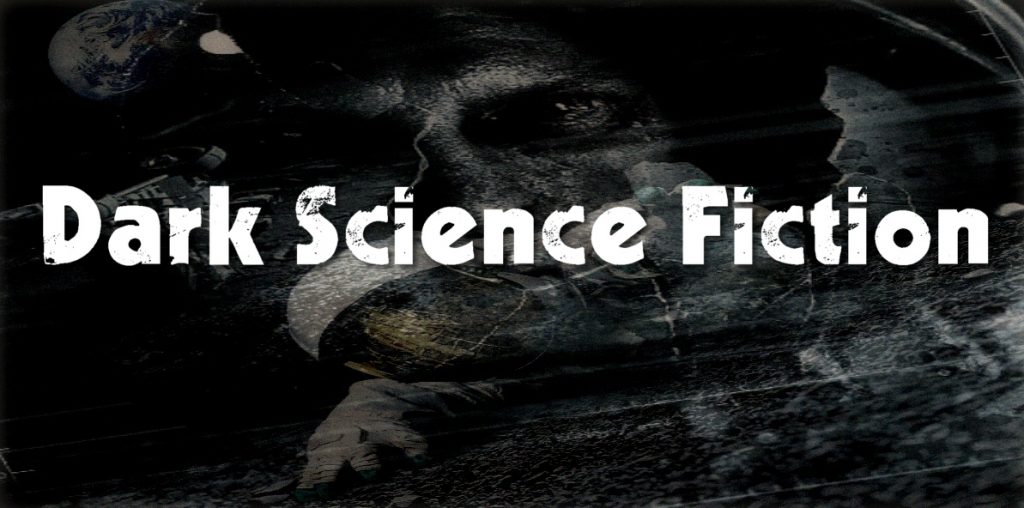 Dark Science Fiction