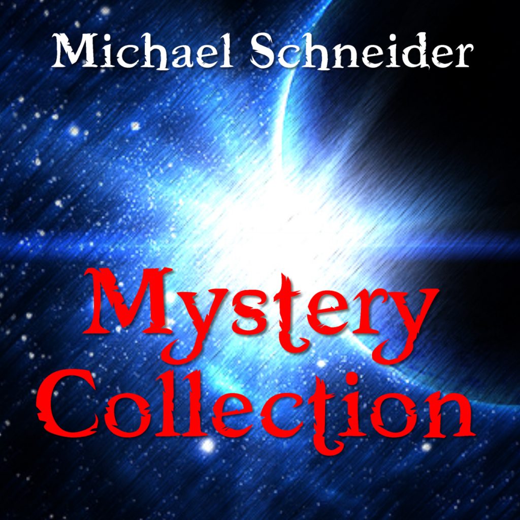 Michael Schneider: Mystery Collection