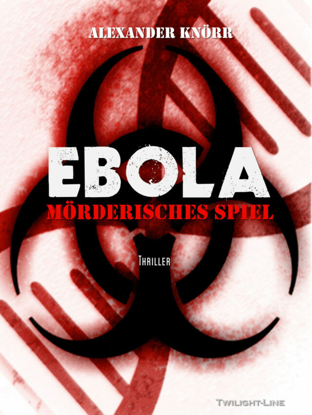 Ebola – Mörderisches Spiel