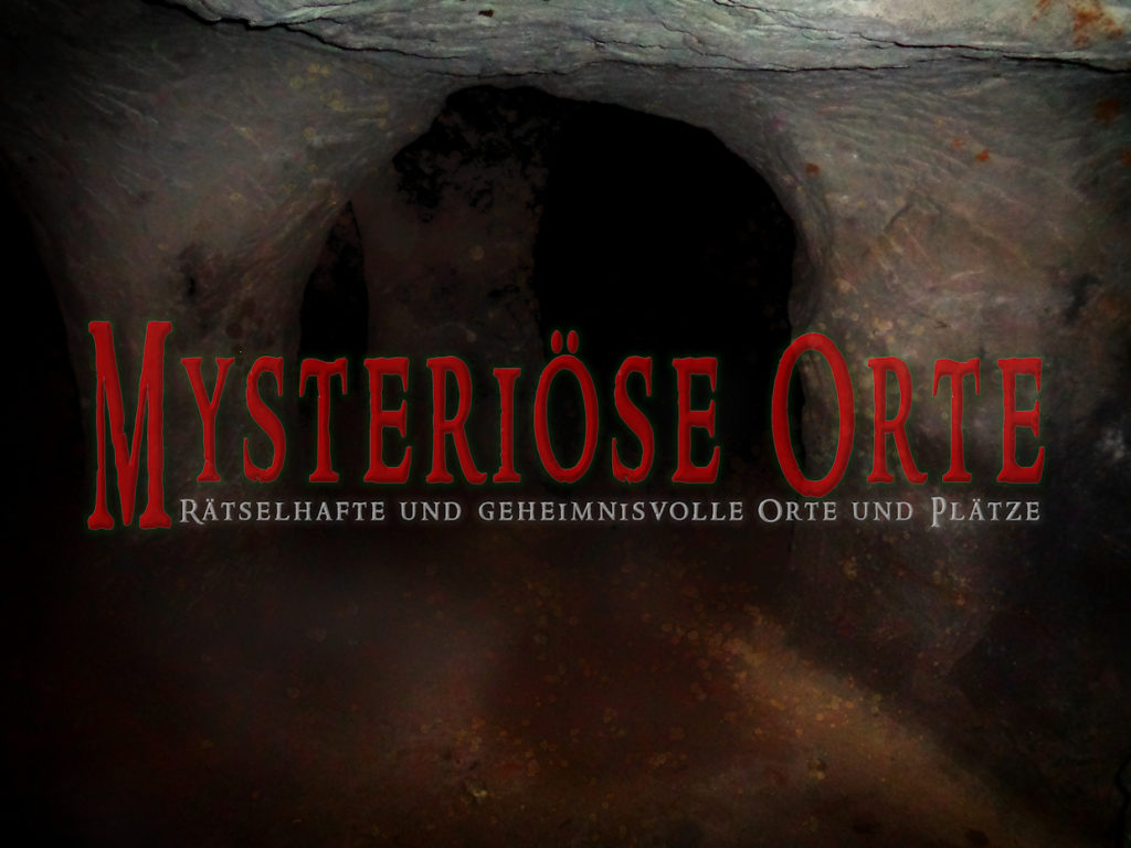 Mysteriöse Orte