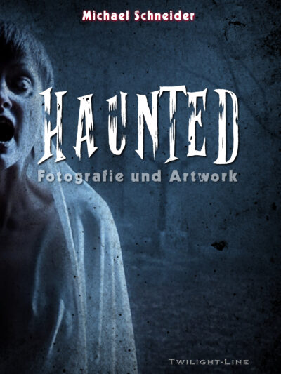 Haunted: Fotografie und Artwork