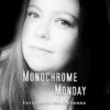 Monochrome Monday (Frontcover)